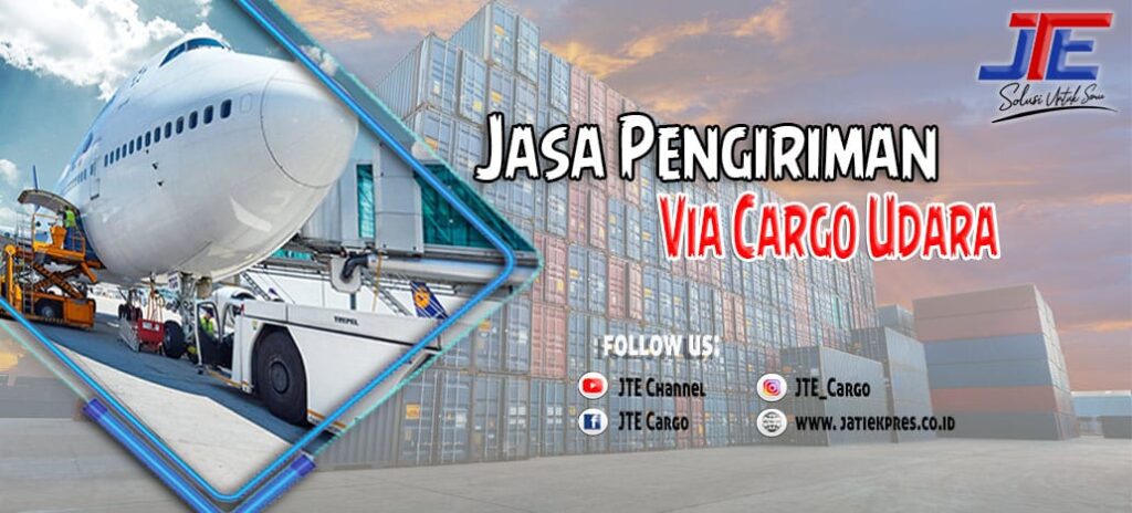 Jasa Pengiriman Barang Via Udara Terpercaya | Jati Ekpres