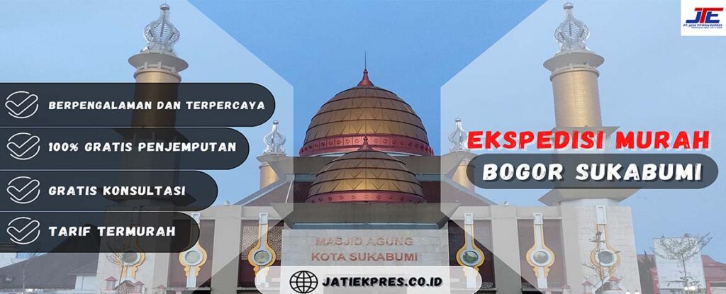 Ekspedisi Bogor Sukabumi