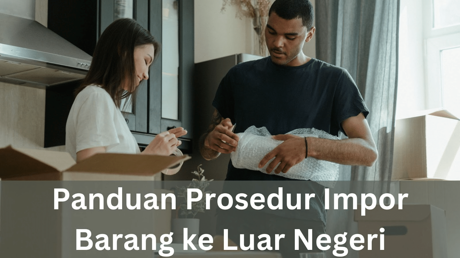 Prosedur Impor Barang